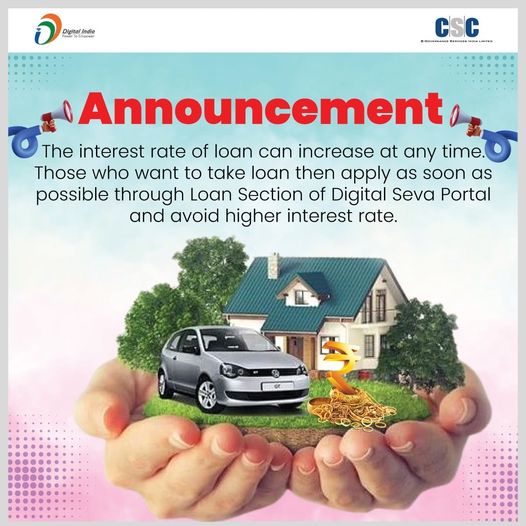 Announcement!!
 The interest rate of loans can increase at any time. Those who w…
