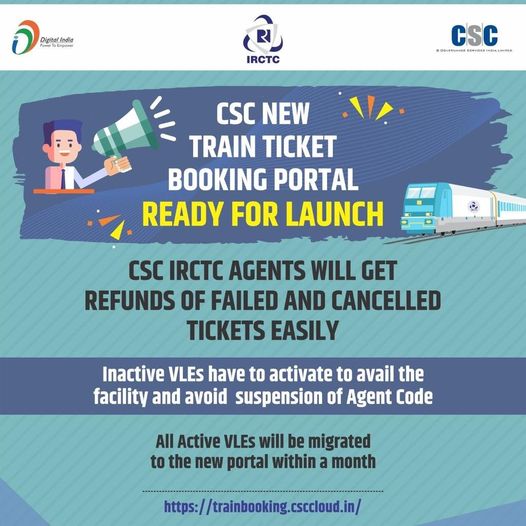 Attention VLEs!!
 CSC New B2B Portal for Train Ticket Booking Ready for Launch…..