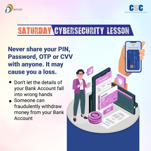 Saturday Cybersecurity Lesson…
 Never share your PIN, Password, OTP or CVV wit…