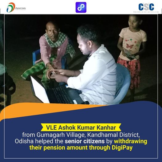 VLE Ashok Kumar Kanhar from Gumagarh Village, Kandhamal District, Odisha helped …