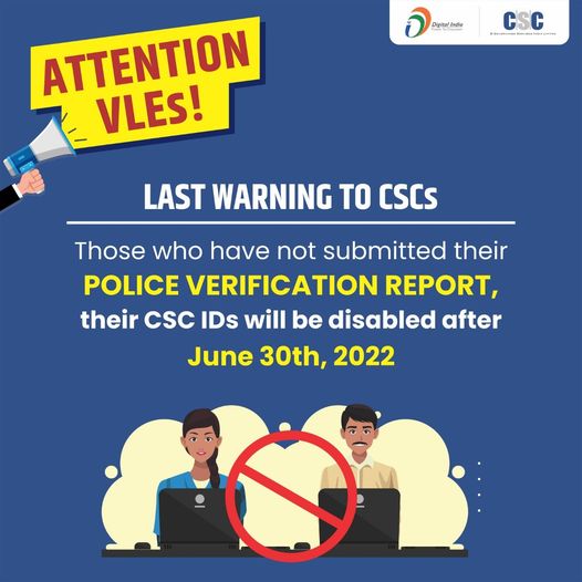 ATTENTION VLEs!!
 LAST WARNING TO CSCs…
 Those who have not submitted their PO…