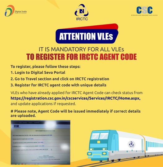 Attention VLEs!!
 It is Mandatory for all VLEs to register for IRCTC Agent Code….