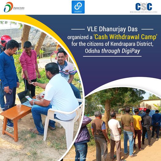 VLE Dhanurjay Das organized a ‘Cash Withdrawal Camp’ for the citizens of Kendrap…