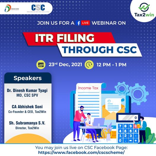 Webinar on #ITR Filing through CSC…
 Watch it LIVE on the #CSC Facebook Page(t…