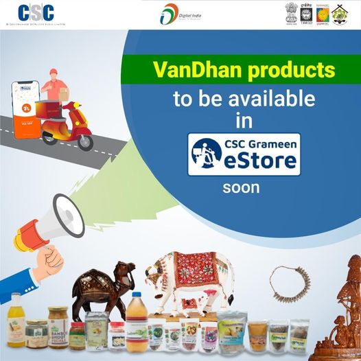 Great News!
 VanDhan products to be available in CSC Grameen eStore Soon…
 #CS…