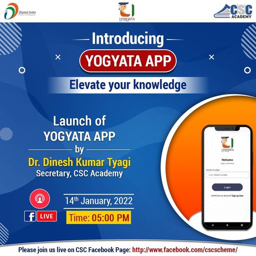 Introducing YOGYATA APP… Launching by Dr.  Dinesh Kumar Tyagi, Secretary, CSC …