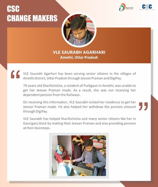 CSC Change Makers!!

VLE Saurabh Agarhari has been serving senior citizens in th…