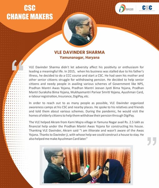 CSC Change Makers!!

VLE Davinder Sharma didn’t let adversity affect his positiv…