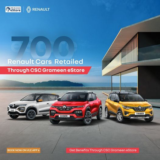 Great News!!
 700 Renault Cars Retailed through CSC Grameen eStore…
 Book NOW …
