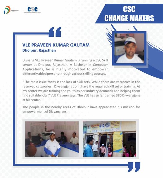 CSC Change Makers!!  Divyang VLE Praveen Kumar Gautam is running a CSC Skill cen…