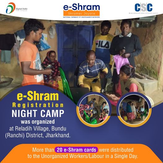 e-Shram Registration Night Camp was organized at Reladih Village, Bundu (Ranchi)…