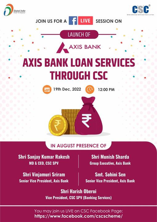 Launch of AXIS Bank Loan Services through CSC…
 Join us on the #CSC Facebook P…