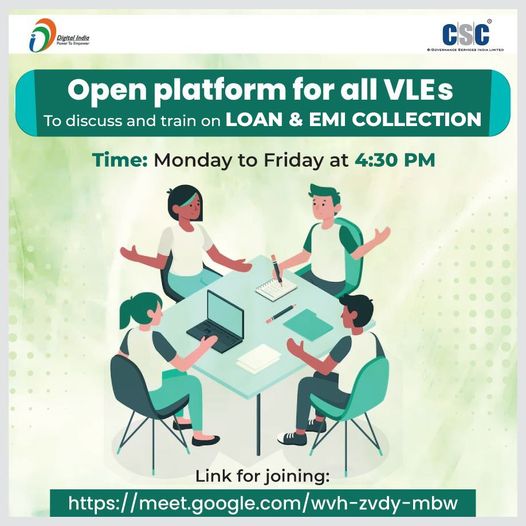 An open platform for all VLEs to discuss and train on LOAN & EMI COLLECTION….