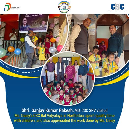 Shri. Sanjay Kumar Rakesh, MD, CSC SPV visited Ms. Daisy’s CSC Bal Vidyalaya in …