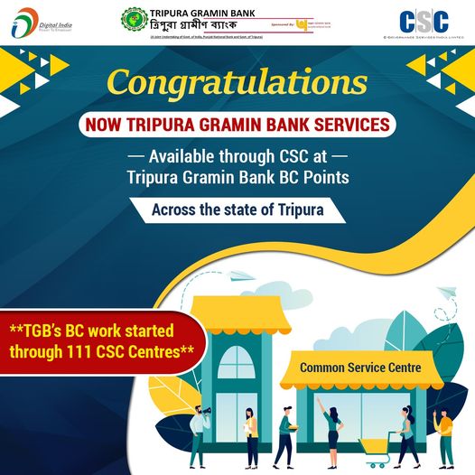 Congratulations!!
 Now Tripura Gramin Bank Services are Available through CSC at…