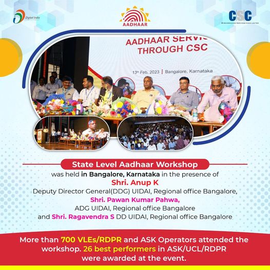 State level Aadhaar workshop was held in Bangalore, Karnataka by CSC for its 700…