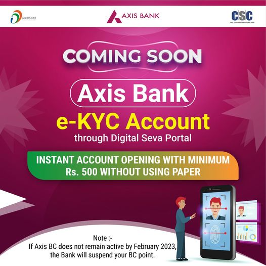 Coming soon! Axis Bank eKYC Account through CSC. You can open an instant account…