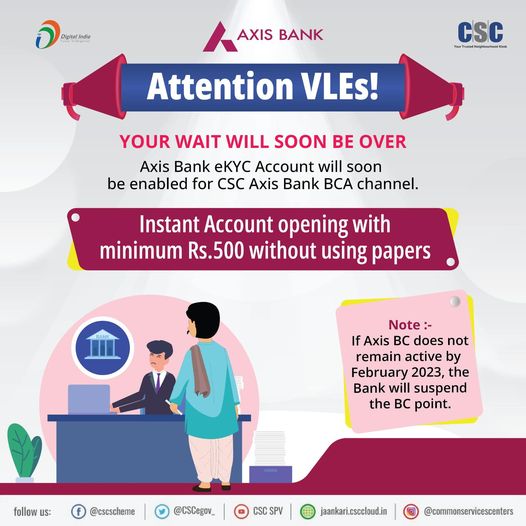Attn VLEs! Coming soon. Axis Bank eKYC Account will soon be opened for CSC Axis …