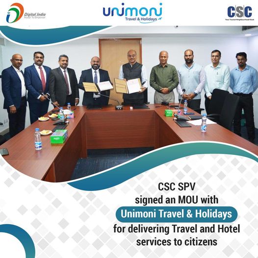 CSC partners with UNIMONI for delivering travel and hotel services to citizens a…