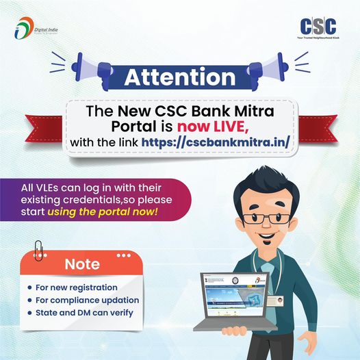 Attention VLEs! The new CSC Bank Mitra portal is now live. The portal can be acc…