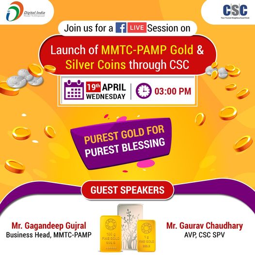 Launch of MMTC-PAMP Gold & Silver Coins through CSC…

Join us for a Facebook L…