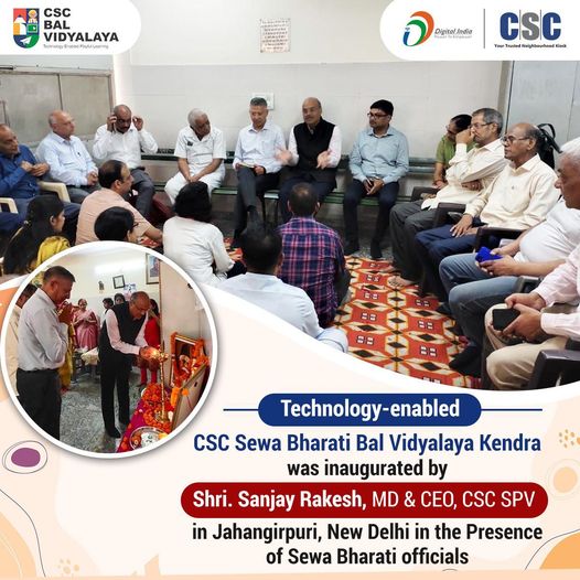 CSC Sewa Bharati Bal Vidyalaya was inaugurated by MD & CEO, CSC SPV, Shri Sa…