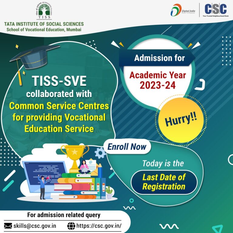 Hurry – Last Day!!

TISS-SVE and #CSC SPV have collaborated for providing Vocati…