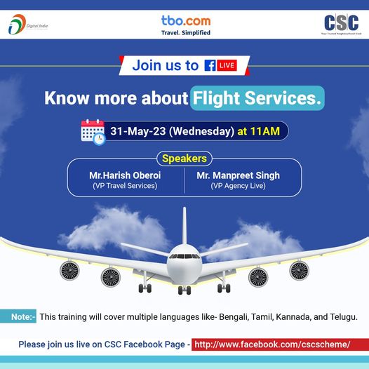A Session about the Flight Services through CSC…
 Join Mr. Harish Oberoi, VP, …