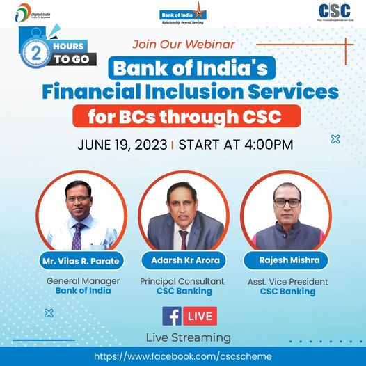 2 Hours to Go…
 A Webinar on Bank of India’s Financial Inclusion Services for …