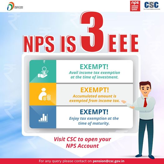 National Pension System (NPS) IS 3 EEE…

– EXEMPT Avail income tax exemption a…