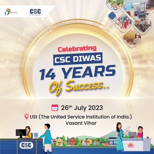 Celebrating CSC DIWAS, 14 Years of Success…
 Date: 26th July 2023
 “Let us all…