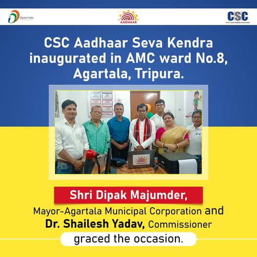 CSC Aadhaar Seva Kendra was inaugurated in AMC ward No.8, Agartala, #Tripura.
 S…