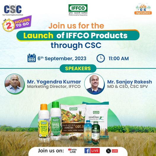 2 Hours To Go for the Launch of IFFCO Products through CSC…
 Join Mr. Yogendra…