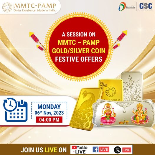 A Session on MMTC – PAMP Gold/Silver Coin Festive Offers…
 Join us LIVE on the…