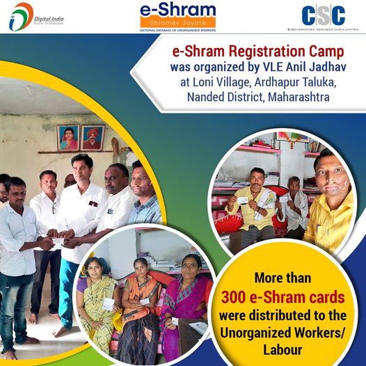 e-Shram Registration Camp was organized by VLE Anil Jadhav at Loni Village, Ardh…