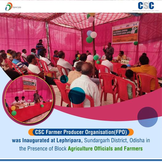 CSC Farmer Producer Organisation(#FPO) was Inaugurated at Lephripara, Sundargarh…