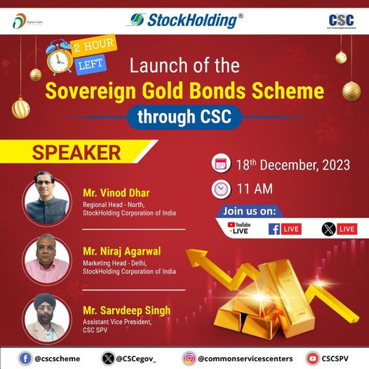 Launch of the Sovereign Gold Bonds Scheme through CSC…
 Join us LIVE on the #C…