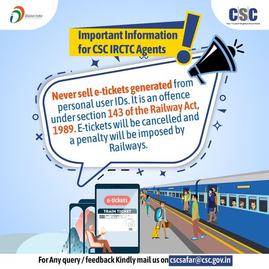 Important Information for CSC IRCTC Agents!!
 Never sell e-tickets generated fro…