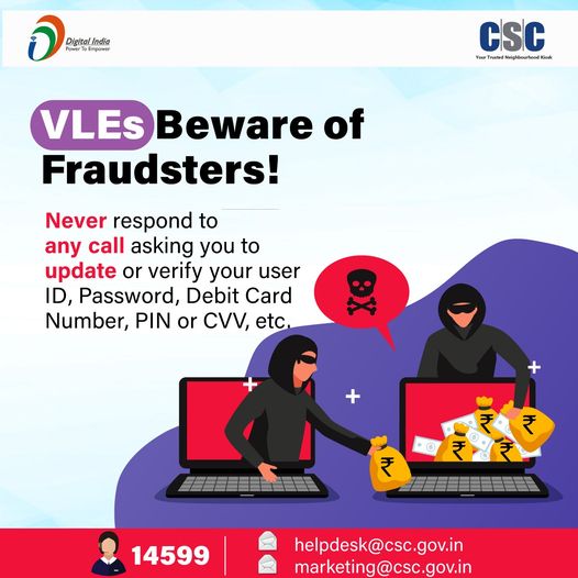 VLES Beware of Fraudsters!
 Never respond to any call asking you to update or ve…