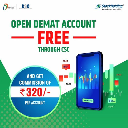 OPEN A DEMAT ACCOUNT FOR FREE THROUGH CSC…
 Get a Commission of Rs. 320/- per …