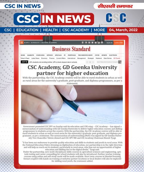 CSC in News!!
 CSC Academy and GD Goenka University partner for higher education…