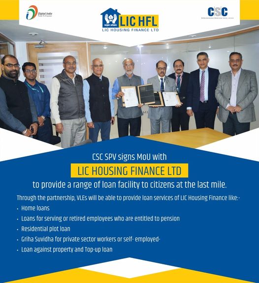 CSC SPV signs MoU with LIC HOUSING FINANCE LTD to provide a range of loan facili…