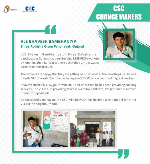 CSC Change Makers!!  VLE Bhavesh Bambhaniya of Shree Rohisha gram panchayat in G…