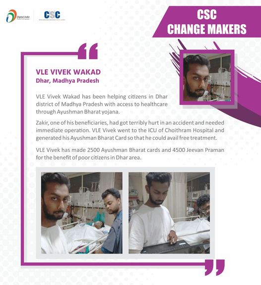 CSC Change Makers!!
 VLE Vivek Wakad has been helping citizens in Dhar district …