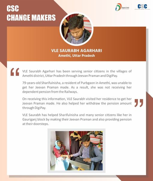 CSC Change Makers!!
 VLE Saurabh Agarhari has been serving senior citizens in th…