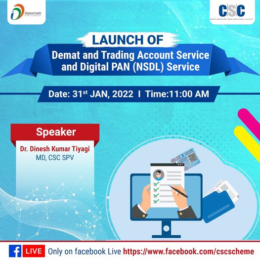 LAUNCH OF Demat and Trading Account Service and Digital PAN (NSDL) Service…
 J…