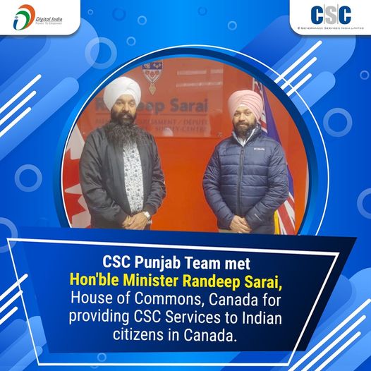 CSC #Punjab Team met Hon’ble Minister Randeep Sarai, House of Commons, Canada fo…