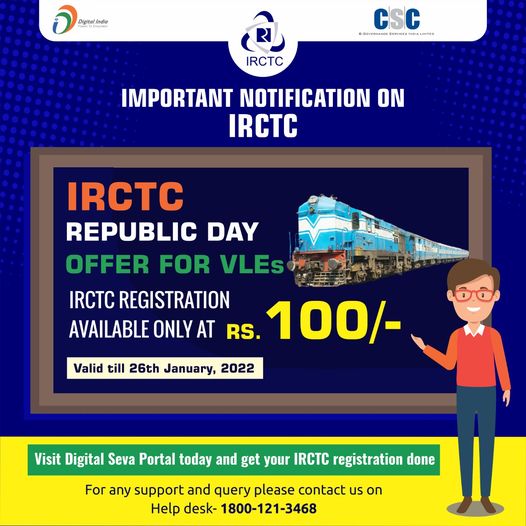 REPUBLIC DAY OFFER FOR VLEs…
 IRCTC Registration Available only at RS. 100/-
 …