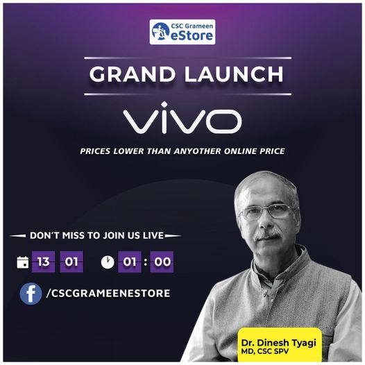 Grand Launch of Vivo Products through CSC Grameen eStore…
 Join Dr. Dinesh Tya…