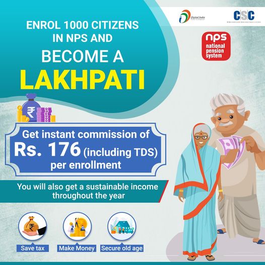 Great Opportunity for VLEs!!
 ENROL 1000 CITIZENS IN NPS AND BECOME A LAKHPATI…..